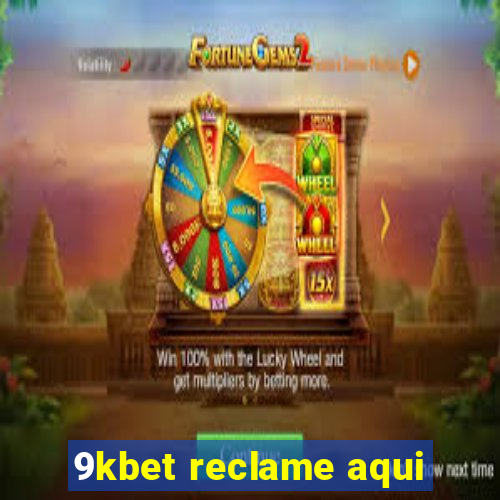 9kbet reclame aqui